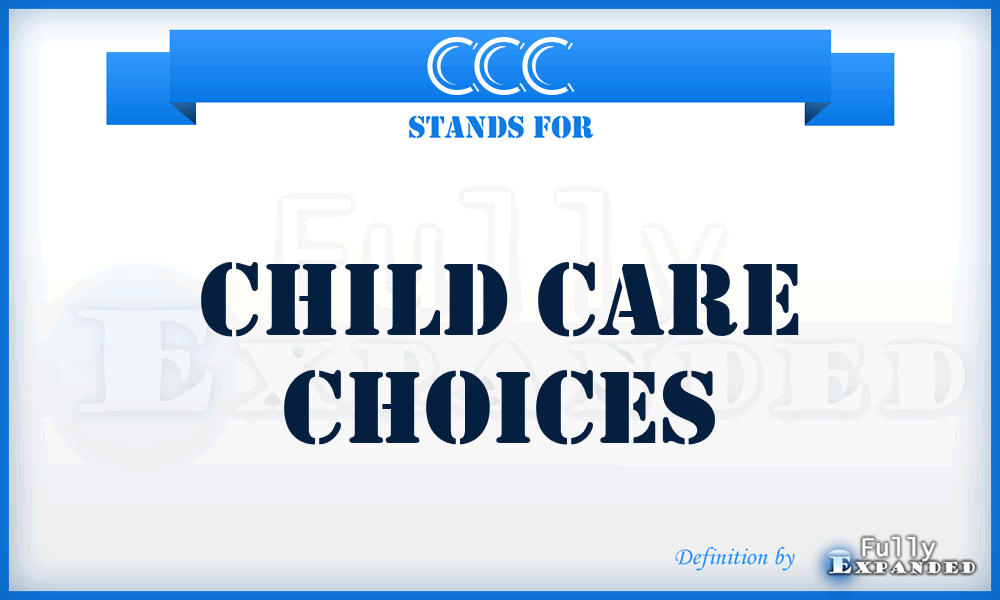 CCC - Child Care Choices