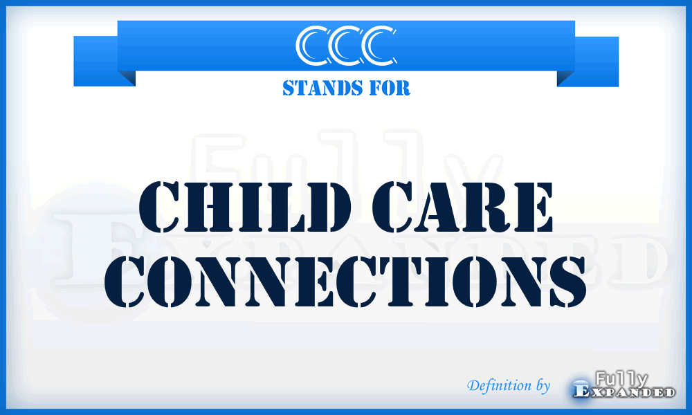 CCC - Child Care Connections