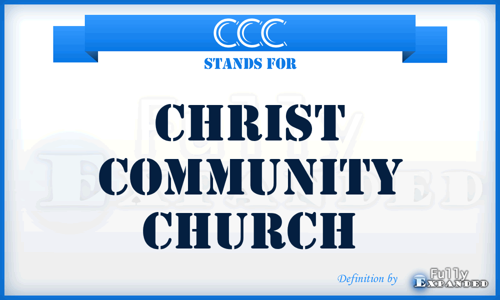 CCC - Christ Community Church