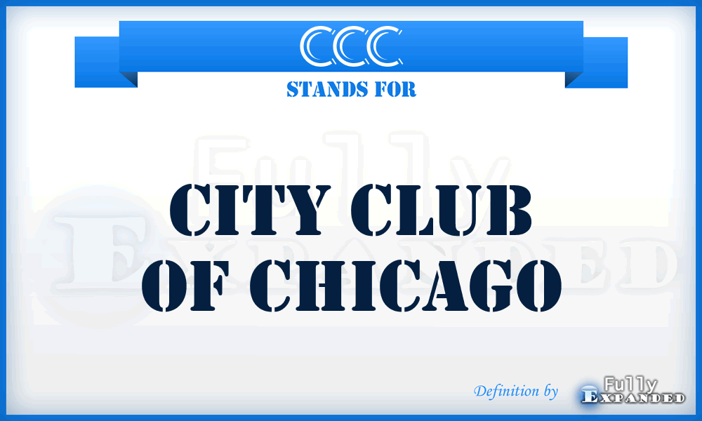 CCC - City Club of Chicago