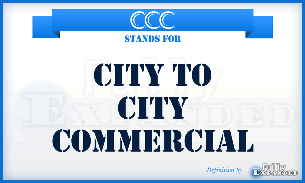 CCC - City to City Commercial