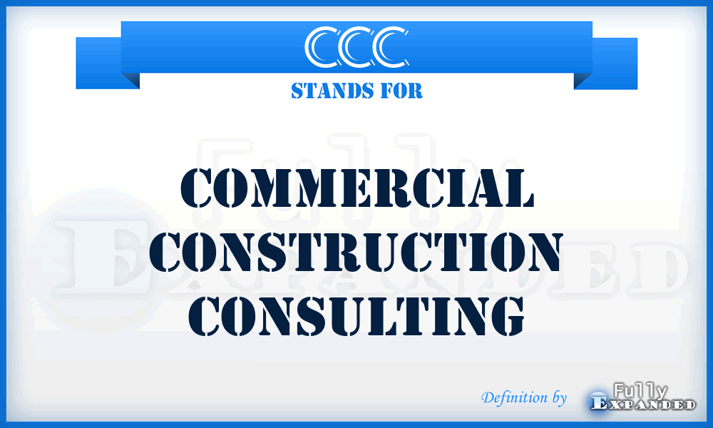 CCC - Commercial Construction Consulting