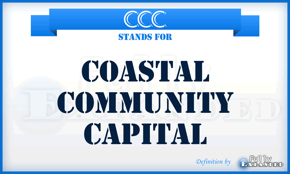 CCC - Coastal Community Capital