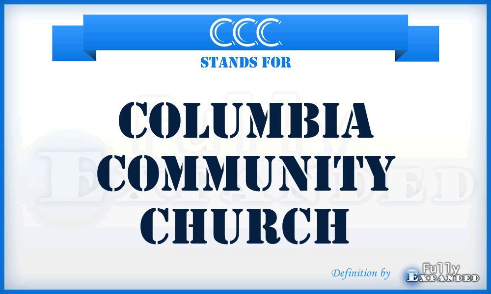 CCC - Columbia Community Church