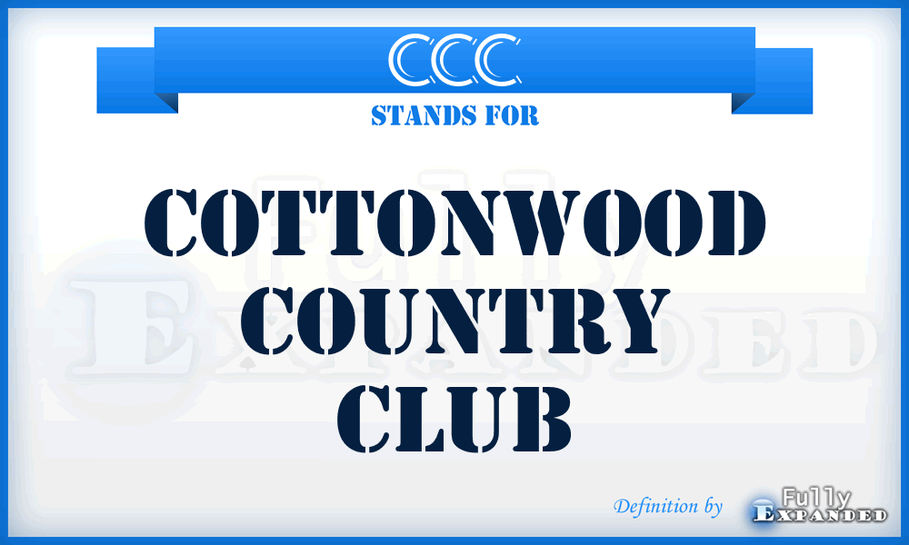 CCC - Cottonwood Country Club