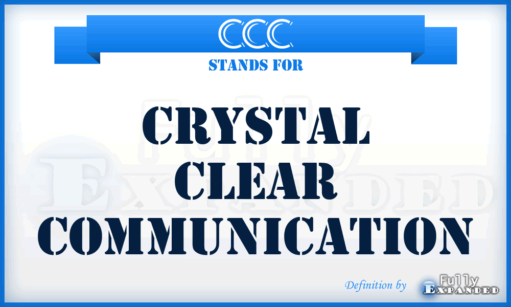 CCC - Crystal Clear Communication