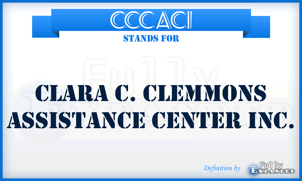 CCCACI - Clara C. Clemmons Assistance Center Inc.
