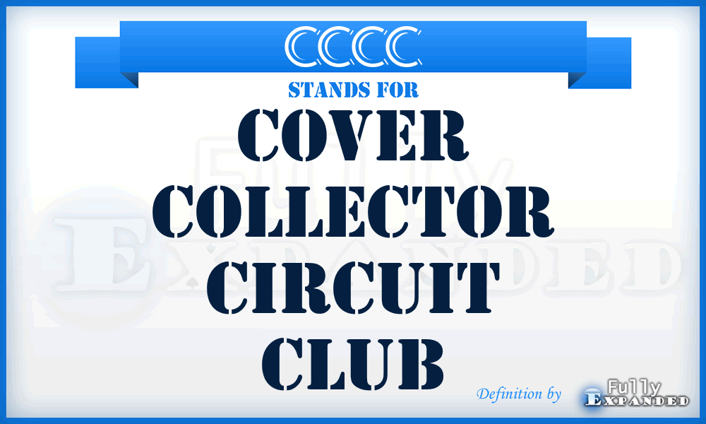 CCCC - Cover Collector Circuit Club