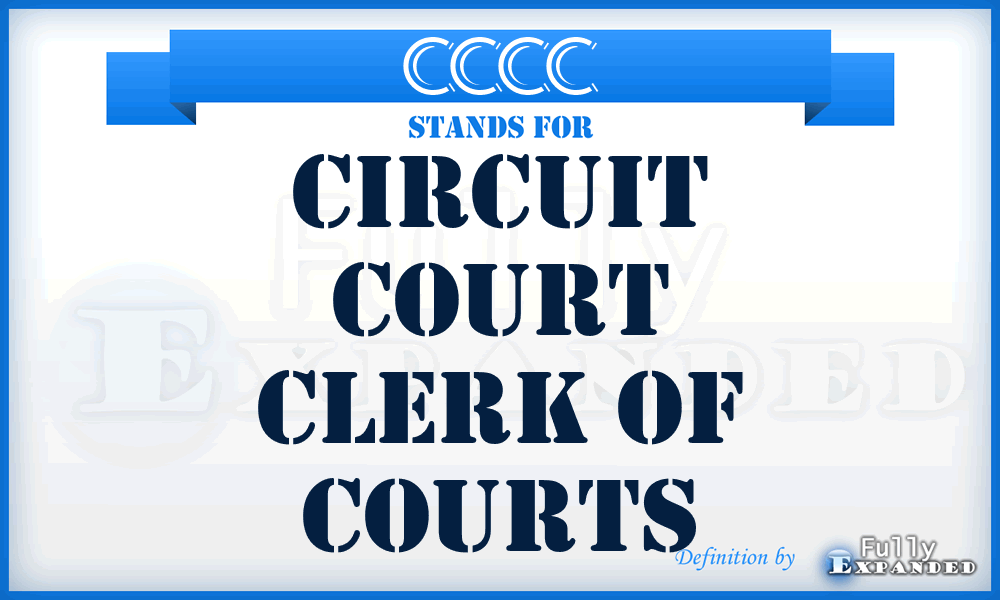 CCCC - Circuit Court Clerk of Courts