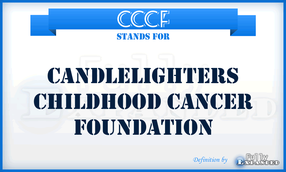 CCCF - Candlelighters Childhood Cancer Foundation