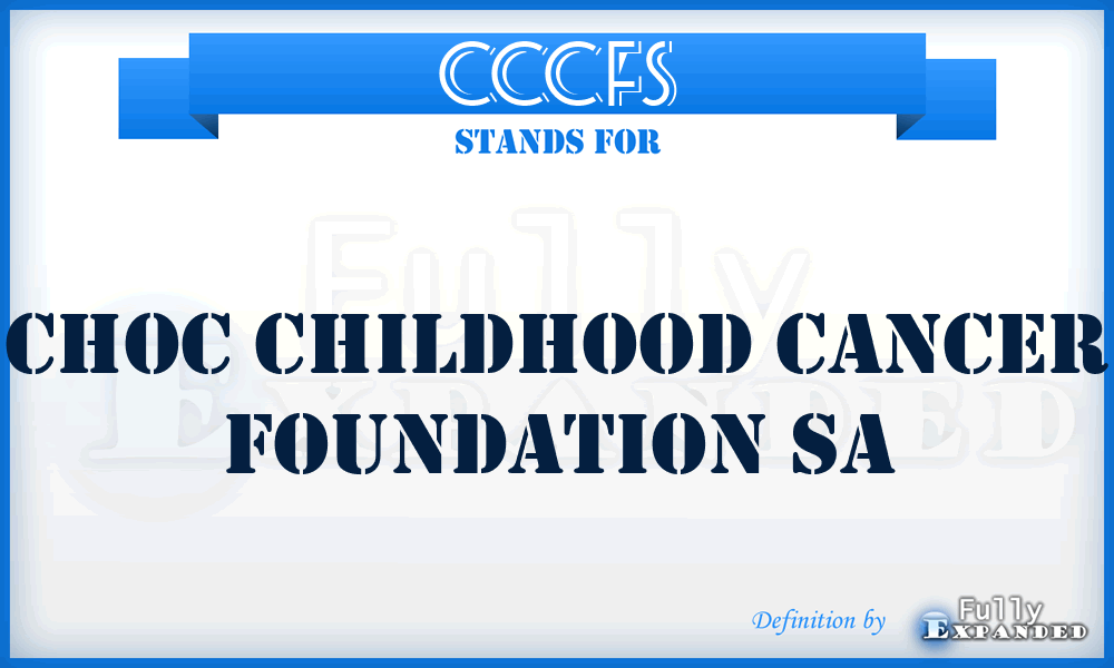 CCCFS - Choc Childhood Cancer Foundation Sa