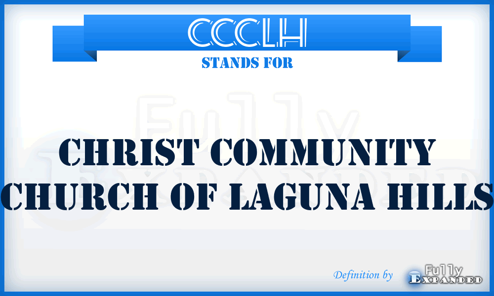 CCCLH - Christ Community Church of Laguna Hills