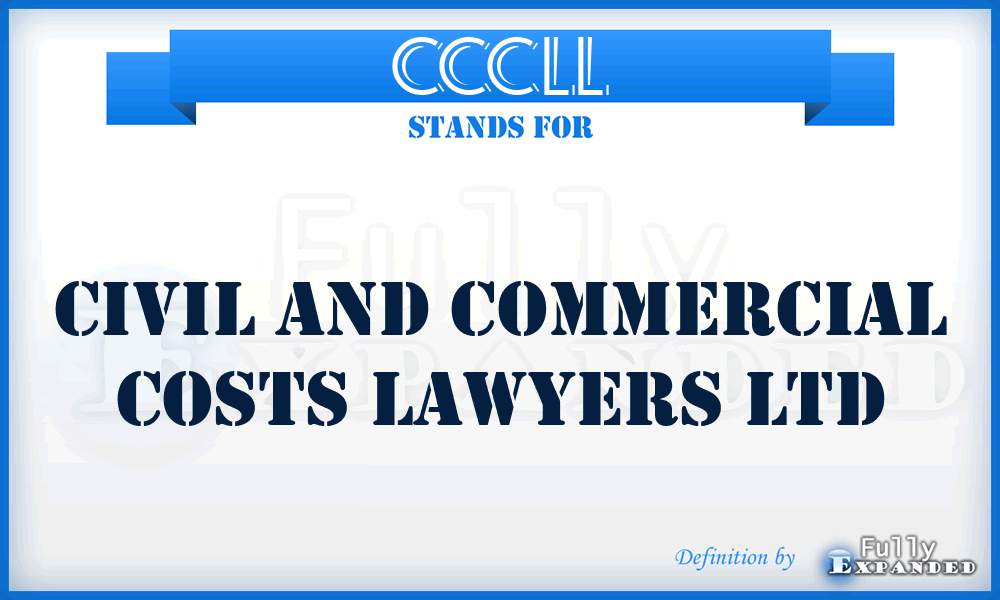CCCLL - Civil and Commercial Costs Lawyers Ltd