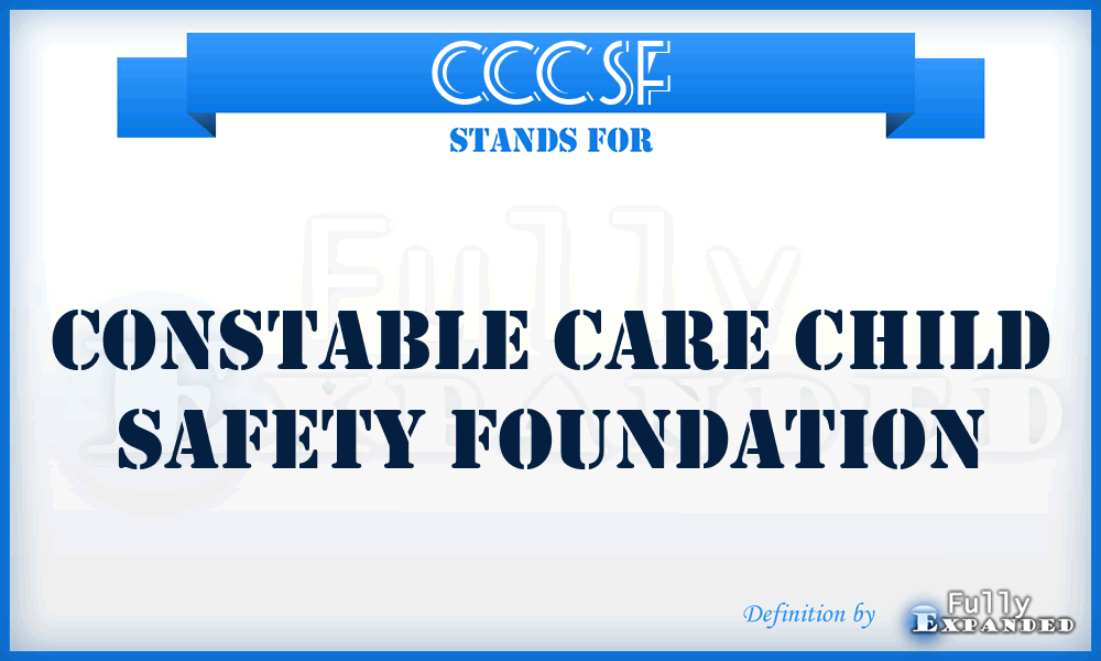 CCCSF - Constable Care Child Safety Foundation