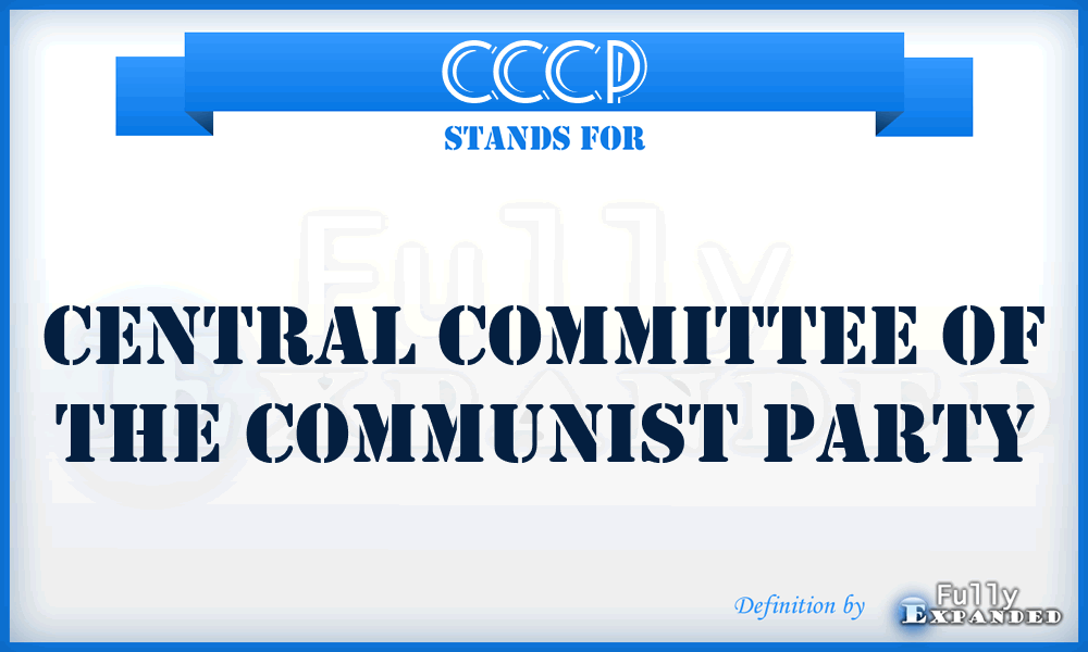 CCCP - Central Committee of the Communist Party