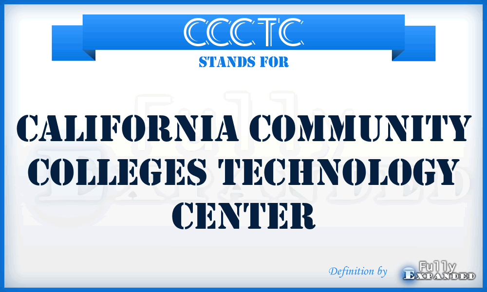 CCCTC - California Community Colleges Technology Center
