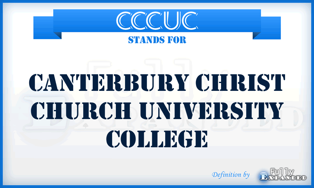 CCCUC - Canterbury Christ Church University College