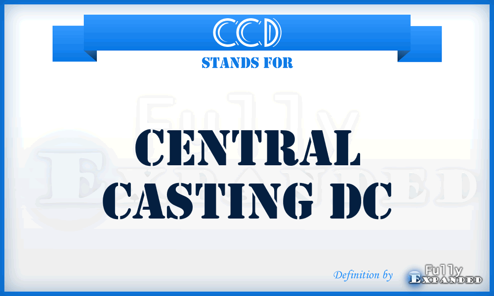 CCD - Central Casting Dc