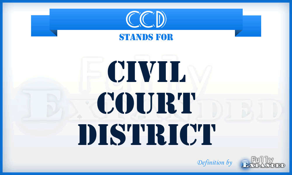 CCD - Civil Court District
