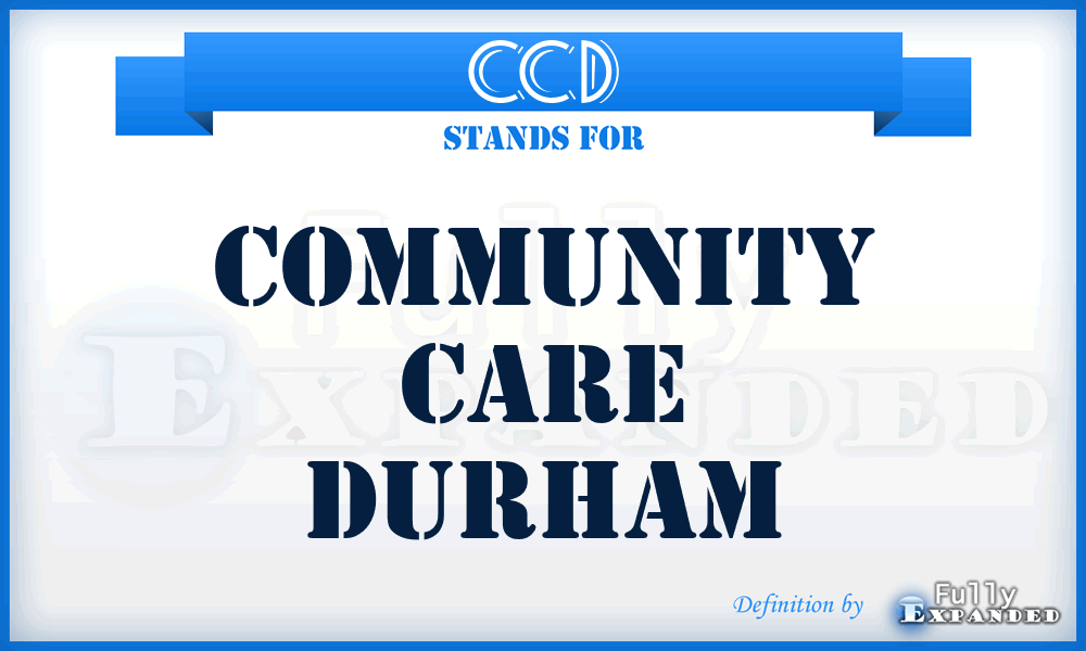 CCD - Community Care Durham