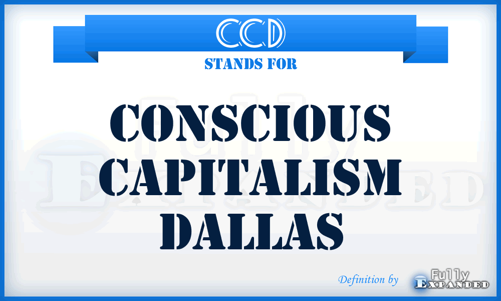 CCD - Conscious Capitalism Dallas