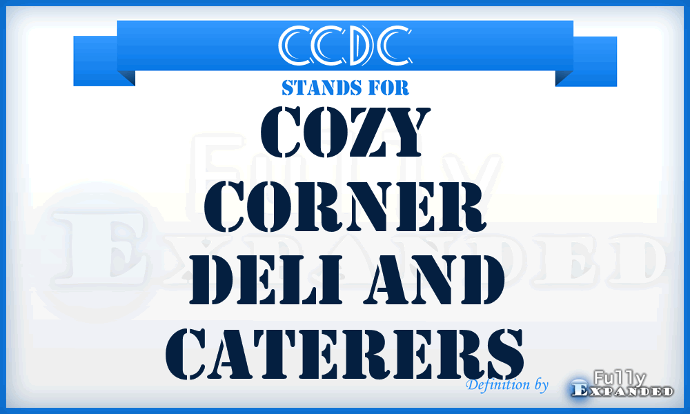 CCDC - Cozy Corner Deli and Caterers