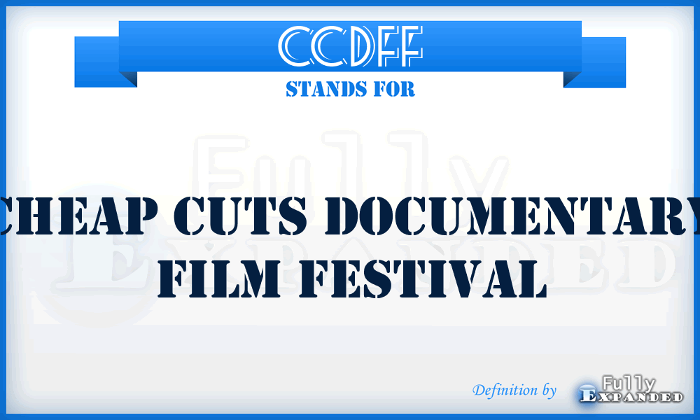 CCDFF - Cheap Cuts Documentary Film Festival
