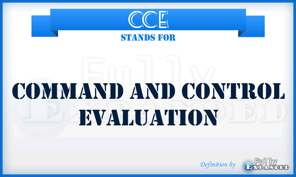 CCE - command and control evaluation