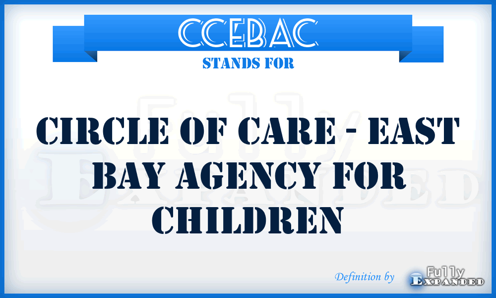 CCEBAC - Circle of Care - East Bay Agency for Children