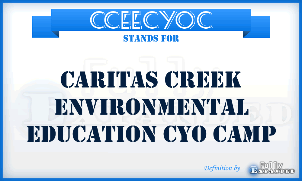 CCEECYOC - Caritas Creek Environmental Education CYO Camp
