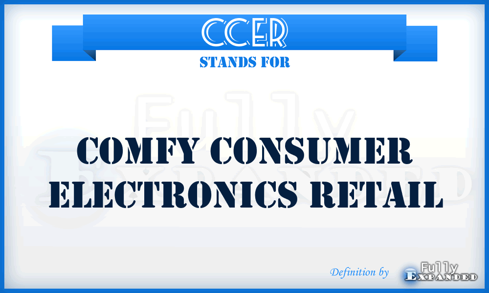 CCER - Comfy Consumer Electronics Retail