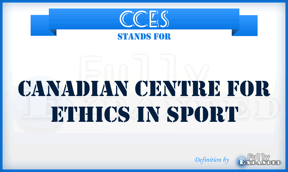 CCES - Canadian Centre for Ethics in Sport