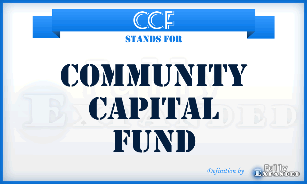 CCF - Community Capital Fund