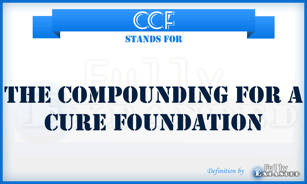 CCF - The Compounding for a Cure Foundation