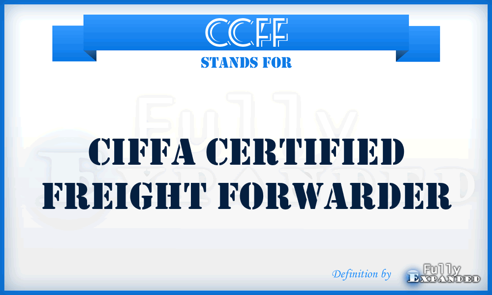 CCFF - CIFFA Certified Freight Forwarder