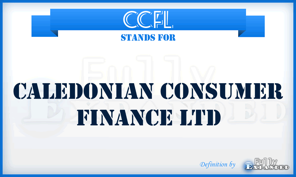 CCFL - Caledonian Consumer Finance Ltd