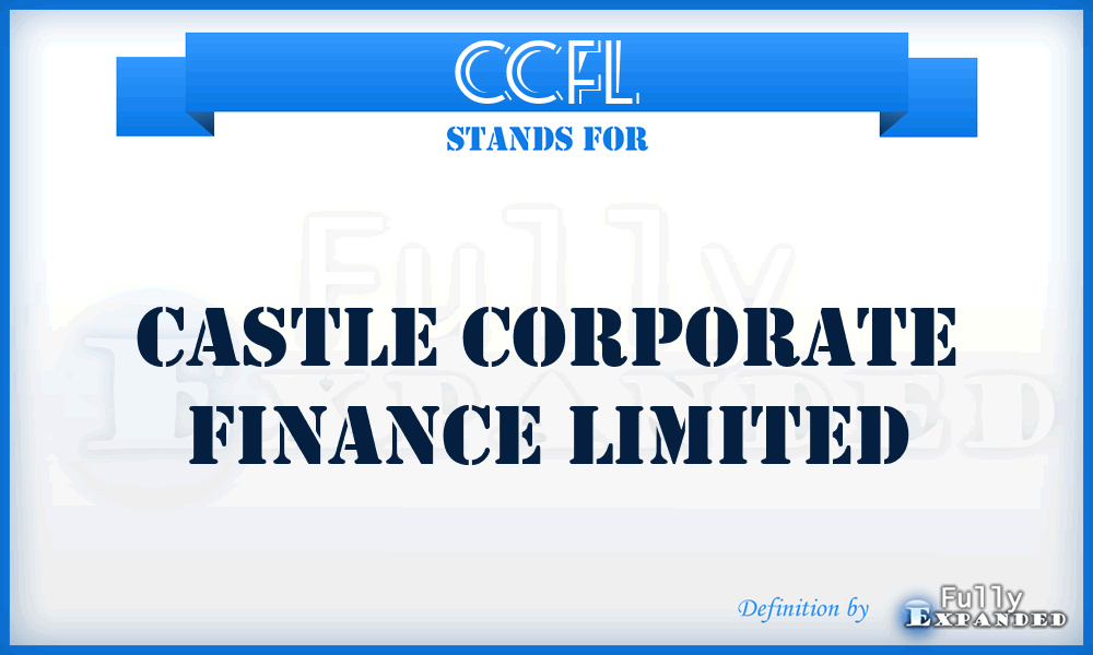 CCFL - Castle Corporate Finance Limited