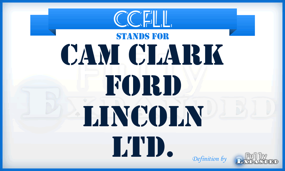 CCFLL - Cam Clark Ford Lincoln Ltd.