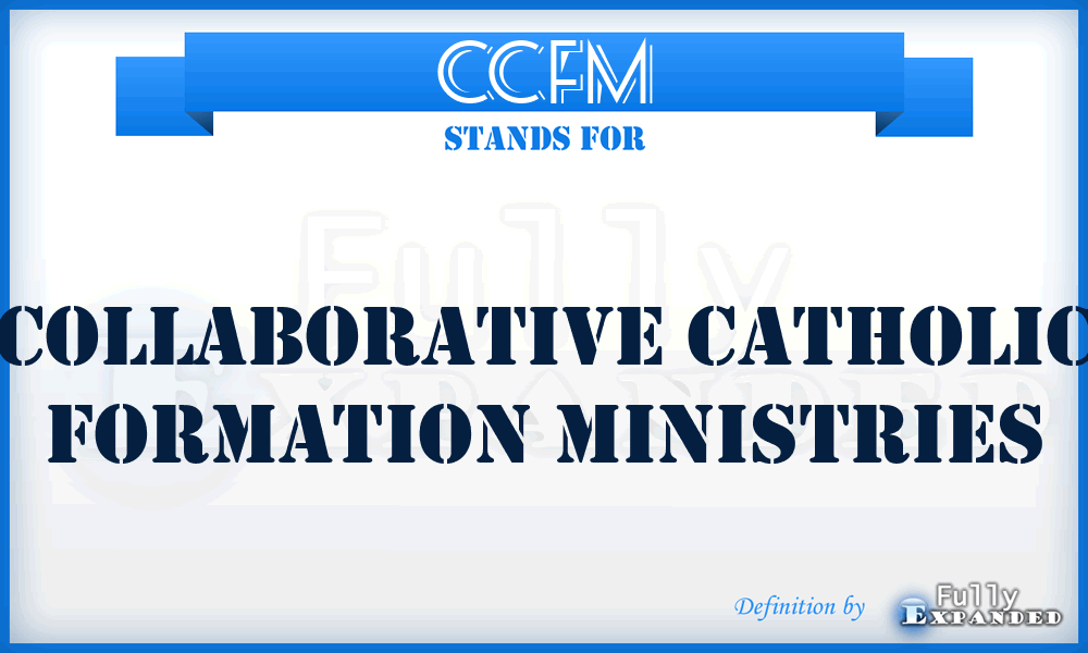 CCFM - Collaborative Catholic Formation Ministries