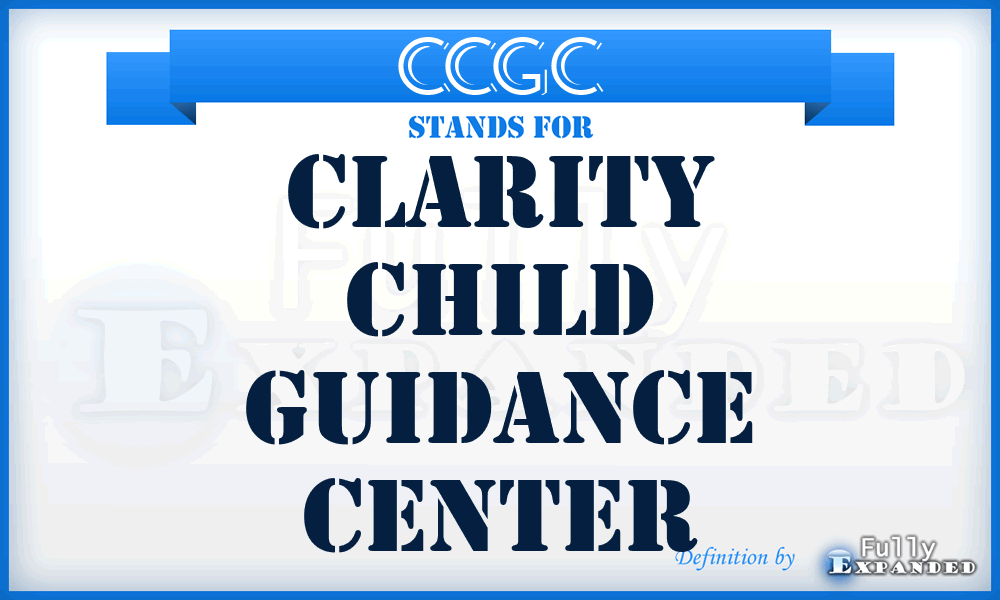 CCGC - Clarity Child Guidance Center
