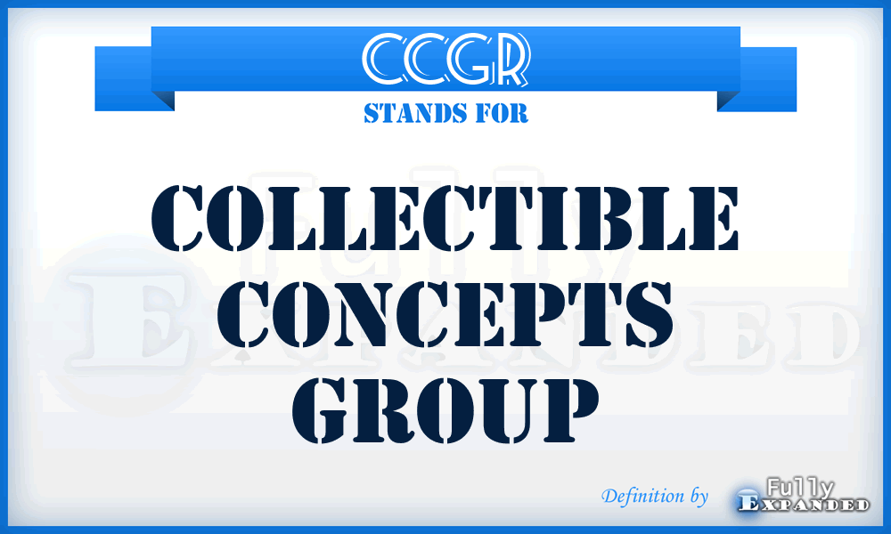 CCGR - Collectible Concepts Group