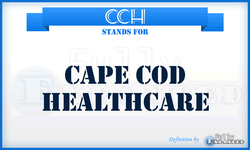 CCH - Cape Cod Healthcare