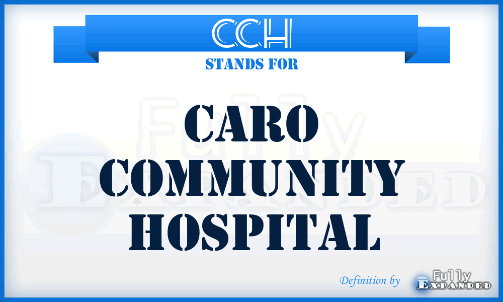 CCH - Caro Community Hospital