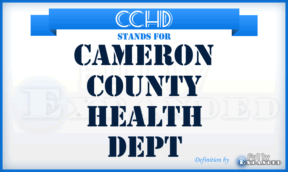 CCHD - Cameron County Health Dept