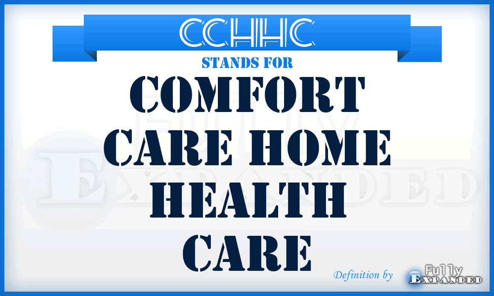 CCHHC - Comfort Care Home Health Care