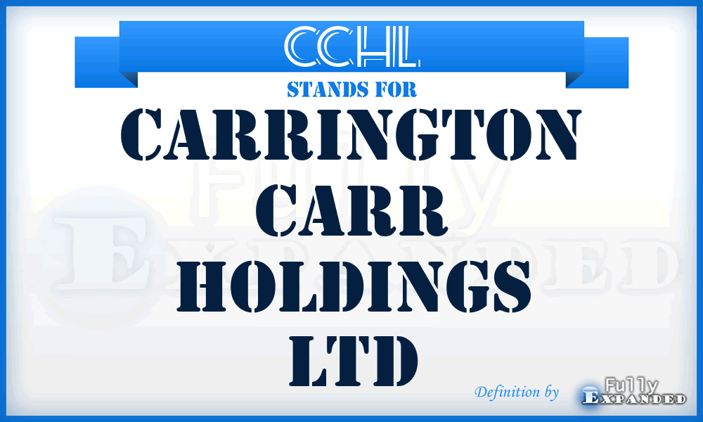 CCHL - Carrington Carr Holdings Ltd