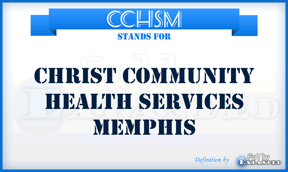 CCHSM - Christ Community Health Services Memphis