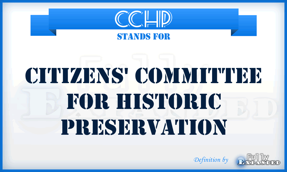 CCHP - Citizens' Committee for Historic Preservation