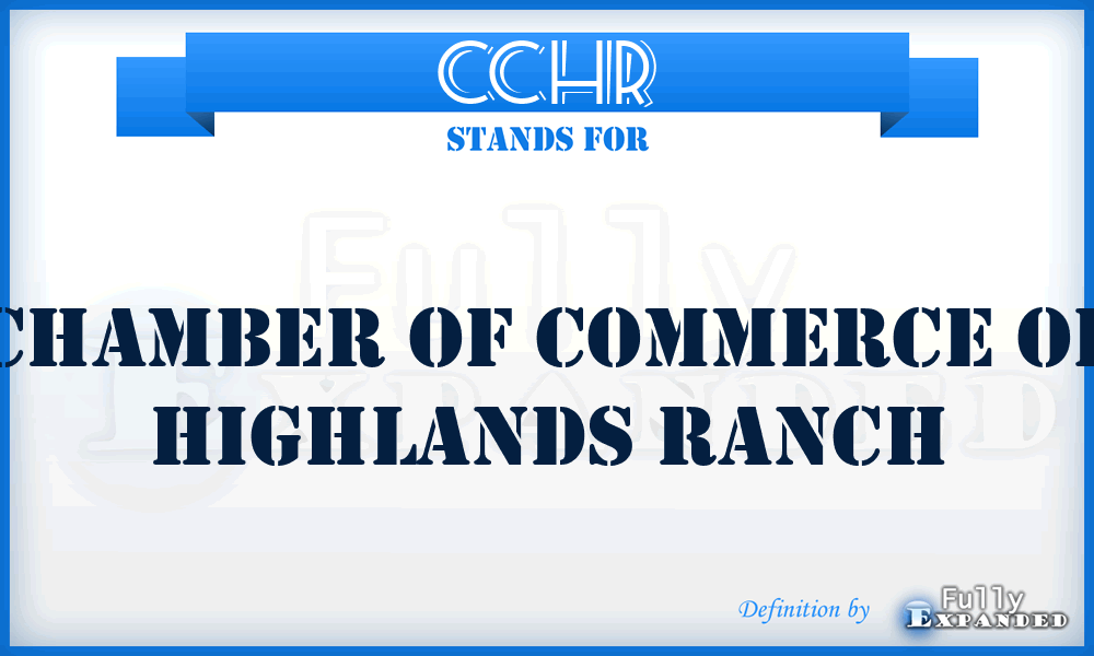 CCHR - Chamber of Commerce of Highlands Ranch