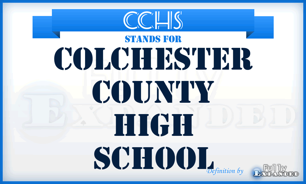 CCHS - Colchester County High School